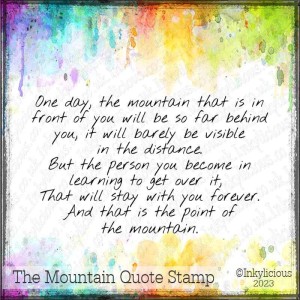 The Mountain Quote Stamp